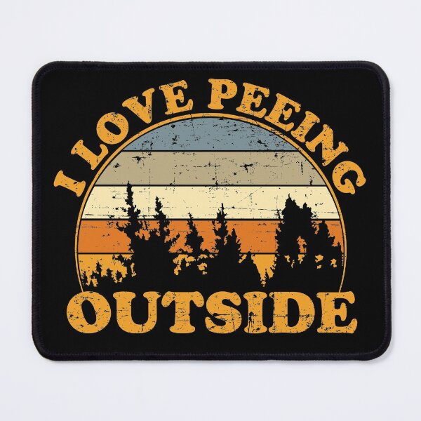 Item preview, I Love Peeing Outside designed and sold by OuterWear.