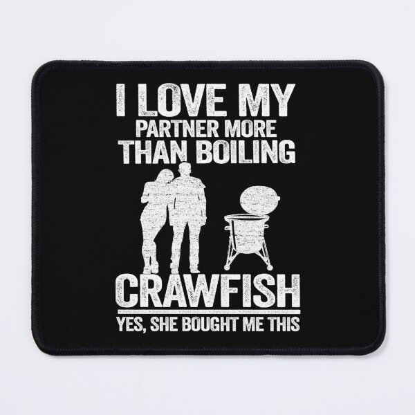 Item preview, I Love My Partner More Than Boiling Crawfish Funny Crawfish designed and sold by Stronzi.