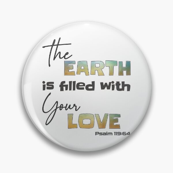 Item preview, Christian Bible Verse - The Earth is Filled with Your Love - Psalm 119 verse 64 designed and sold by simplydesignart.