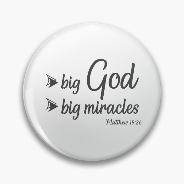 Item preview, Christian Bible Verse - Big God, Big Miracles - Matthew 19 verse 26 designed and sold by simplydesignart.