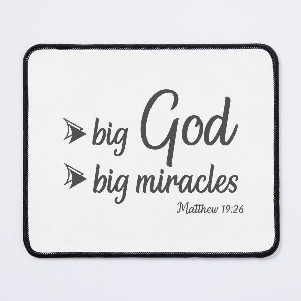Item preview, Christian Bible Verse - Big God, Big Miracles - Matthew 19 verse 26 designed and sold by simplydesignart.