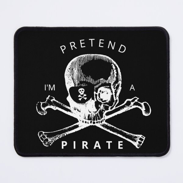 Item preview, Pretend I'm a PIRATE designed and sold by Tiredmenphilo.