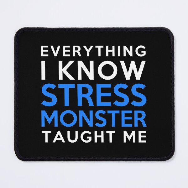 Item preview, Everything i know - Stressmonster designed and sold by 2Girls1Shirt.