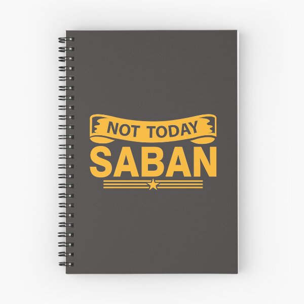 Item preview, Not Today Saban designed and sold by DAFIN.
