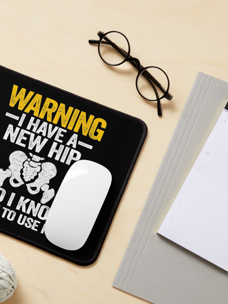 Hip Replacement Hip Surgery Post-OP Gift idea' Mouse Pad