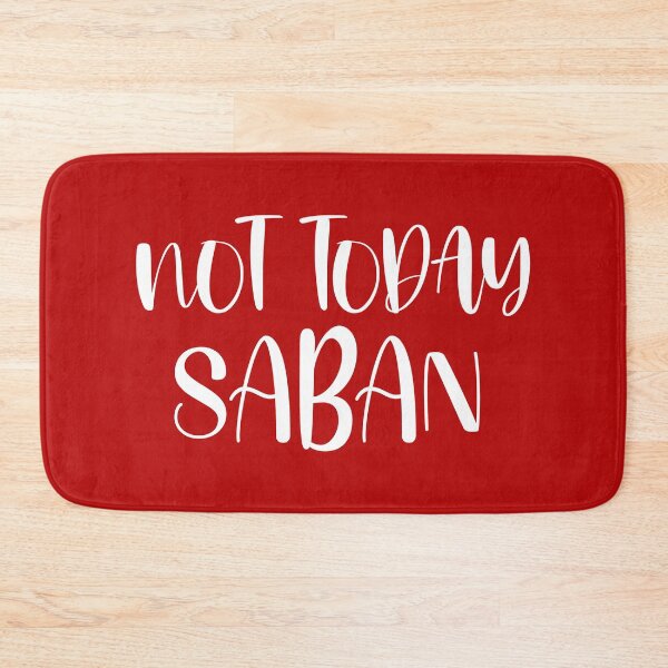 Item preview, Not Today Saban designed and sold by DAFIN.