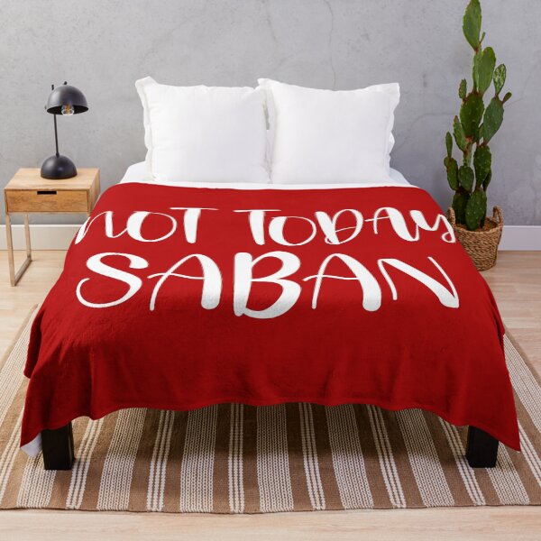 Item preview, Not Today Saban designed and sold by DAFIN.