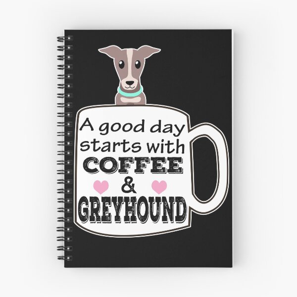 Item preview, a good day starts with coffee and greyhound, cute greyhound lover designed and sold by alaechamlal.