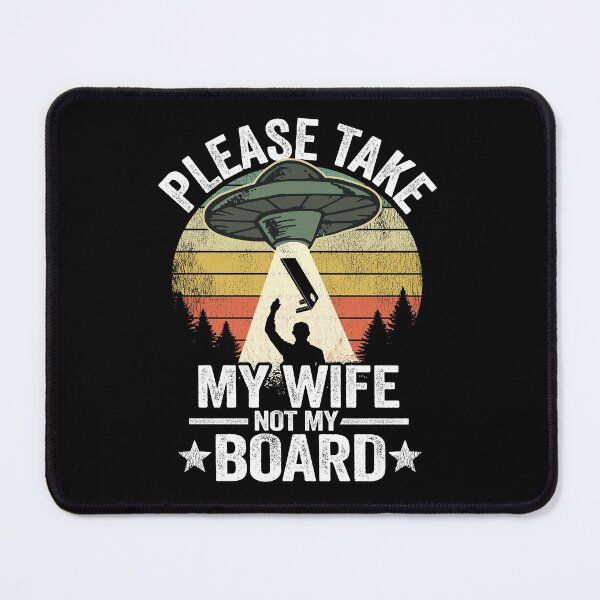 Item preview, UFO Abduction Please Take My Wife Not My Board Cornhole designed and sold by Stronzi.