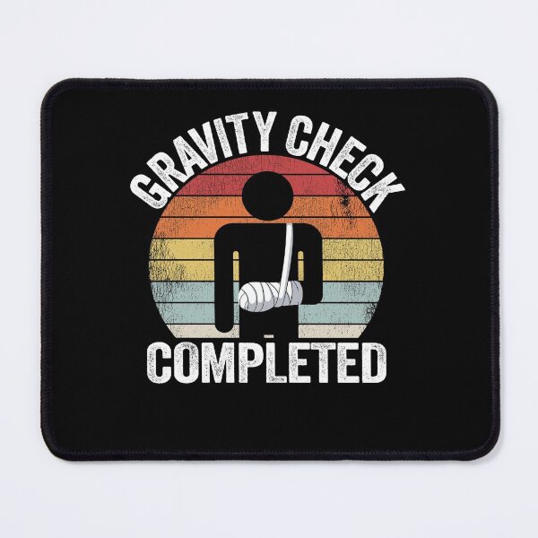 Item preview, Broken Arm Gravity Check Completed Get Well Soon designed and sold by Stronzi.