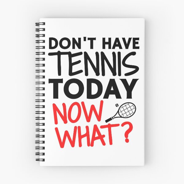 Item preview, Don't have tennis today. Now what? designed and sold by TheGreenGoat.