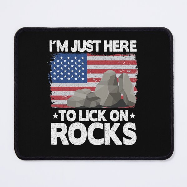 Item preview, I'm Just Here To Lick On Rocks Collector Mineral Geologist designed and sold by Stronzi.