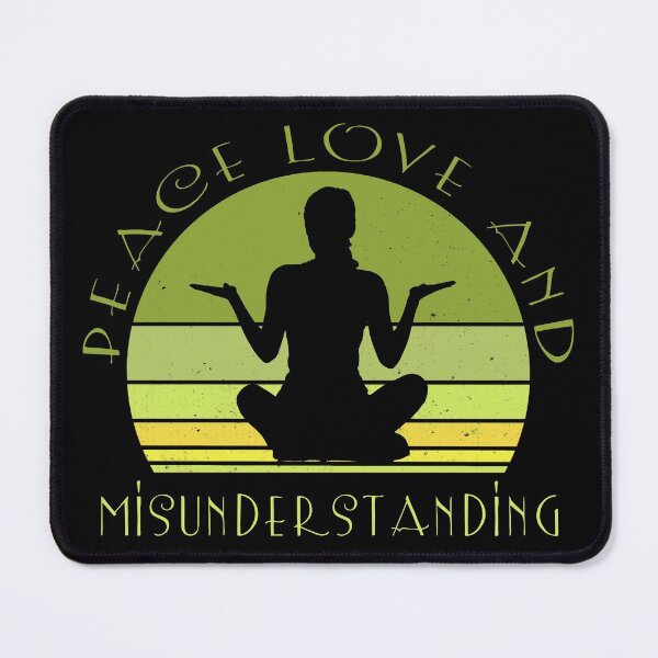 Item preview, Funny sarcastic yoga quote. peace love and misunderstanding. designed and sold by NobelFashion.