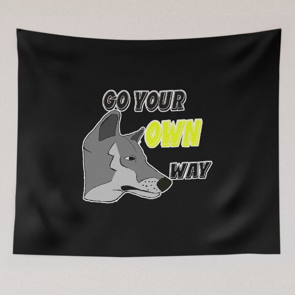 Item preview, Go Your Own Way Wolf Motif Motivation designed and sold by Merchandiser099.