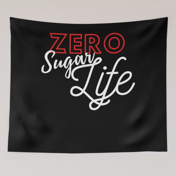 Item preview, Zero Sugar Life - Trendy Lifestyle Classic designed and sold by DeborahJean01.