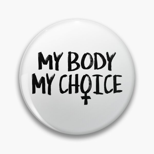 Item preview, MY BODY MY CHOICE designed and sold by EqualiTEEZ.