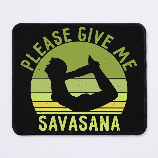 Item preview, Funny sarcastic yoga savasana design, Please give me savasana. designed and sold by NobelFashion.