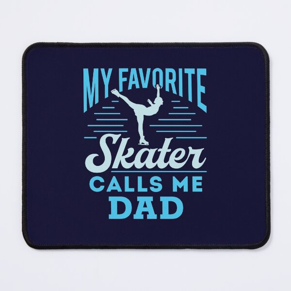Item preview, Figure Skating Dad My Favorite Skater Calls Me Dad designed and sold by jaygo.