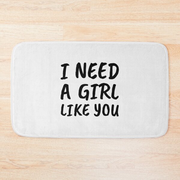 Item preview, I Need A Girl Like You| Perfect Gift|Maroon 5|Perfect Gift For you and friends designed and sold by kricaro.