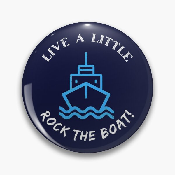 Item preview, Live a little and rock the boat    designed and sold by MIKE-BOUTIQUE.