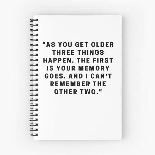 Item preview, "As you get older three things happen. The first is your memory goes, and I can't remember the other two." designed and sold by Dominous46.