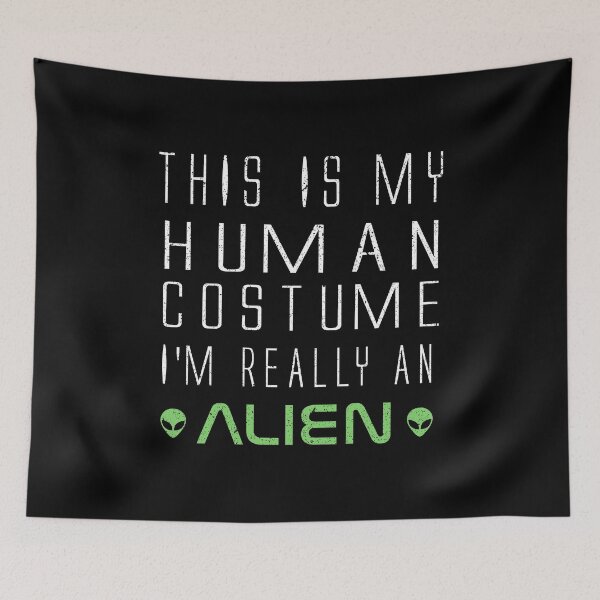 Item preview, This Is My Human Costume I'm Really An Alien designed and sold by franktact.