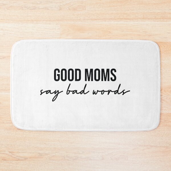 Item preview, good moms say bad words designed and sold by FauzIDEA.