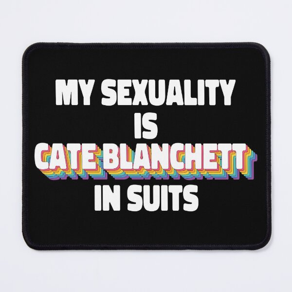 Item preview, My Sexuality Is Cate Blanchett In Suits Rainbow designed and sold by ColoredRatio.