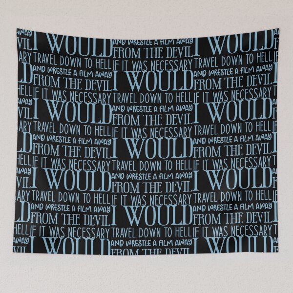 Item preview, I WOULD TRAVEL DOWN TO HELL AND WRESTLE A FILM AWAY FROM THE DEVIL IF IT WAS NECESSARY - Filmmakers cinematographer Sarcastic Funny Hilarious Present For Mom, Dad , Girlfriend Or Boyfriend designed and sold by Aymanclothings.