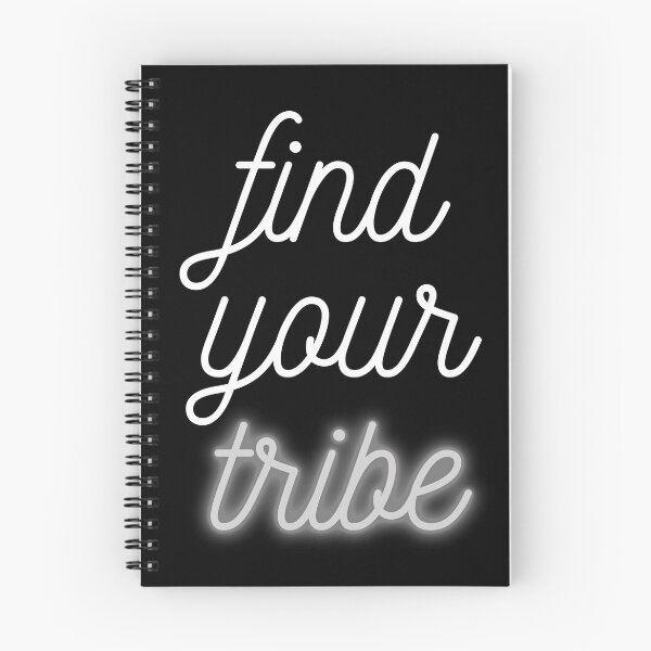 Item preview, Find your tribe. Text only design. White, grey letters, lower case, script. designed and sold by JellyBeenzz.