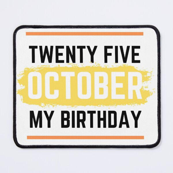Item preview,  October Is My Birthday-ABATKOK-twenty five designed and sold by abatkok.