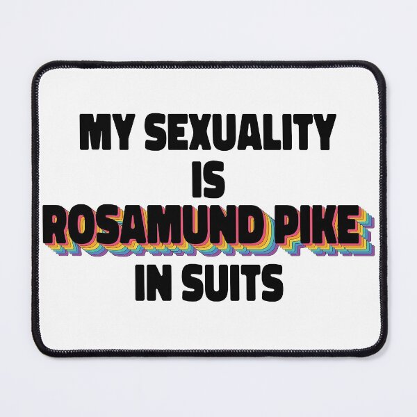 Item preview, My Sexuality Is Rosamund Pike In Suits designed and sold by ColoredRatio.
