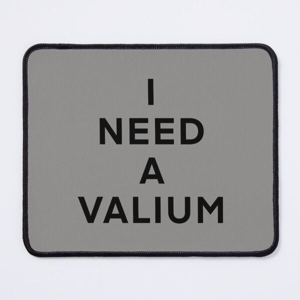 Item preview, I NEED A VALIUM - Hannah Ferrier Below Deck Med   designed and sold by MIKE-BOUTIQUE.