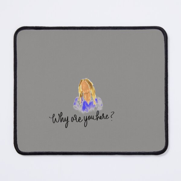 Item preview, Why are you here   designed and sold by MIKE-BOUTIQUE.