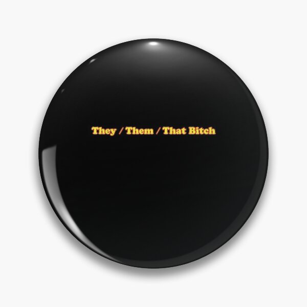 Item preview, That Bitch They Them Pronouns Non Binary Gender LGBTQ designed and sold by Sayfullahsel.