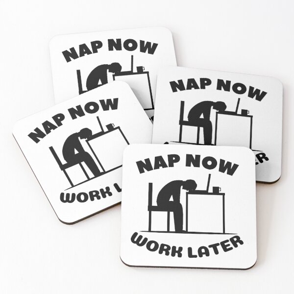 Item preview, Nap now Work later designed and sold by Chaos-Touch.