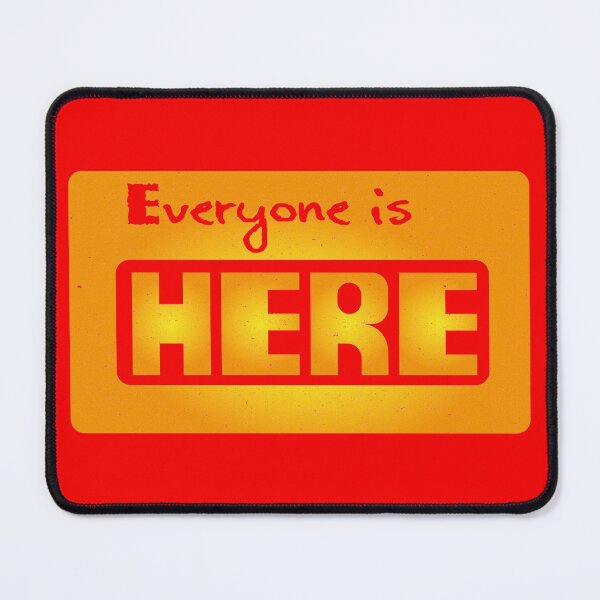 Item preview, Everyone Is Here designed and sold by fash-t-shirt.
