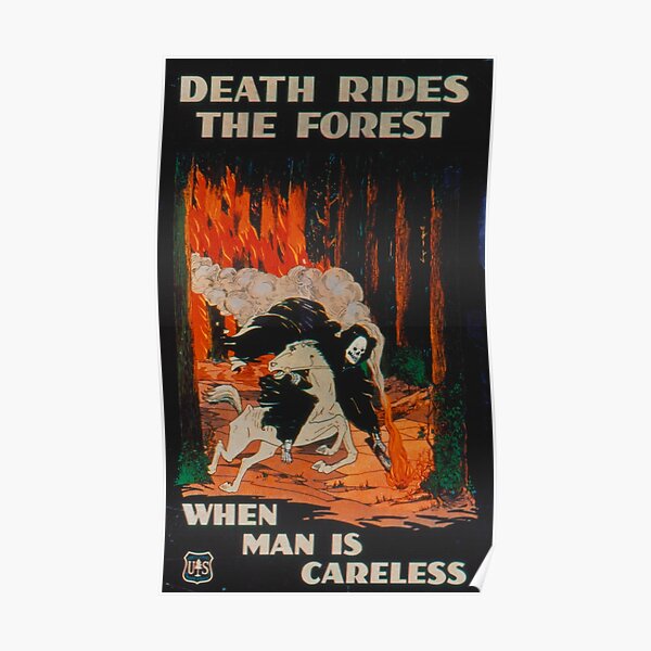 Death Rides The Forest When Man Is Careless Poster