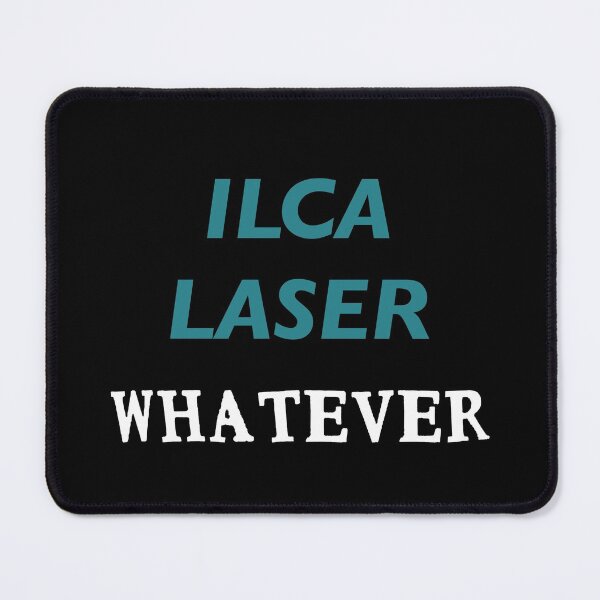 Item preview, ILCA Laser Whatever designed and sold by clairesartworks.