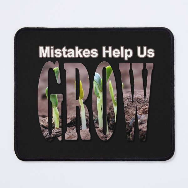 Item preview, Mistakes Help us Grow-positive quotes designed and sold by Thilina Kasthuriarachchi.