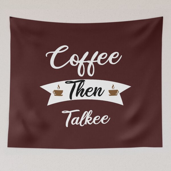 Item preview, Coffee Then Talkee  designed and sold by Mehdi Art.