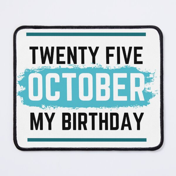 Item preview,  October Is My Birthday-ABATKOK-twenty five designed and sold by abatkok.