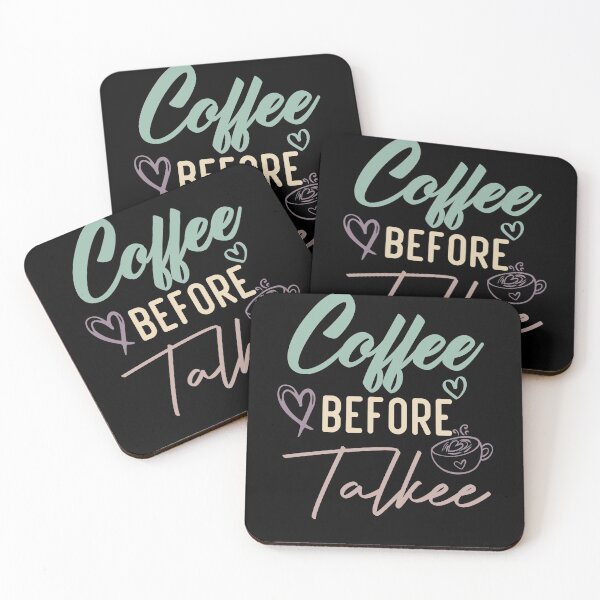 Item preview, Coffee Before Talkee designed and sold by medbdj.