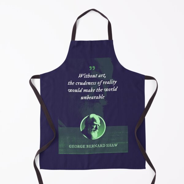 Item preview, George Bernard Shaw - Without art, the crudeness of reality would make the world unbearable designed and sold by Syahrasi.