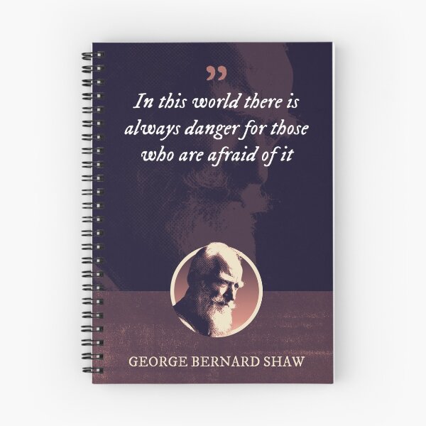 Item preview, George Bernard Shaw - In this world there is always danger for those who are afraid of it designed and sold by Syahrasi.