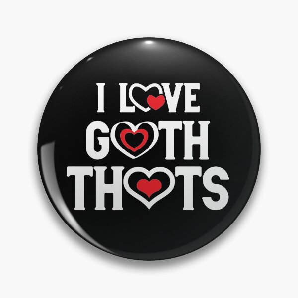 Item preview, I love goth thots designed and sold by plussorn.