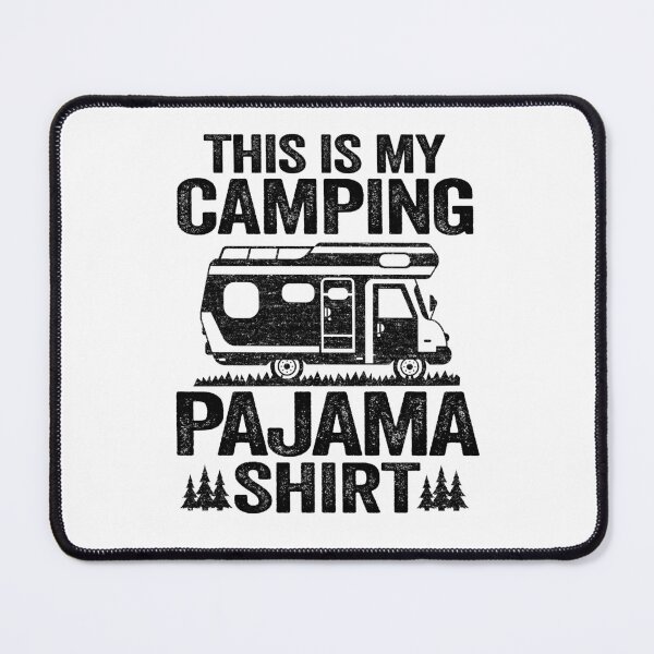 Item preview, This Is My Camping Pajama Funny Camping Hiking designed and sold by Stronzi.