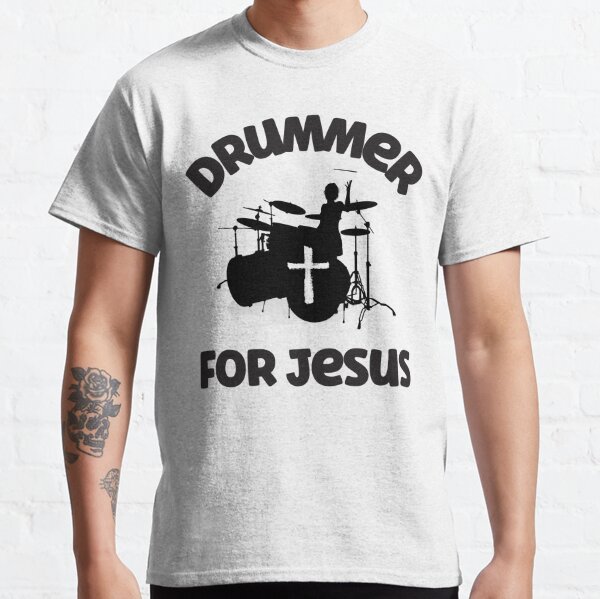 Christian Drummer T-Shirts for Sale