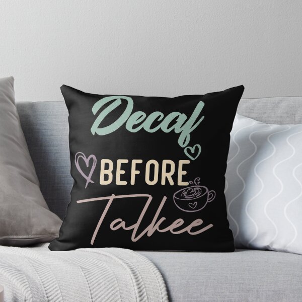 Item preview, Decaf Before Talkee designed and sold by medbdj.
