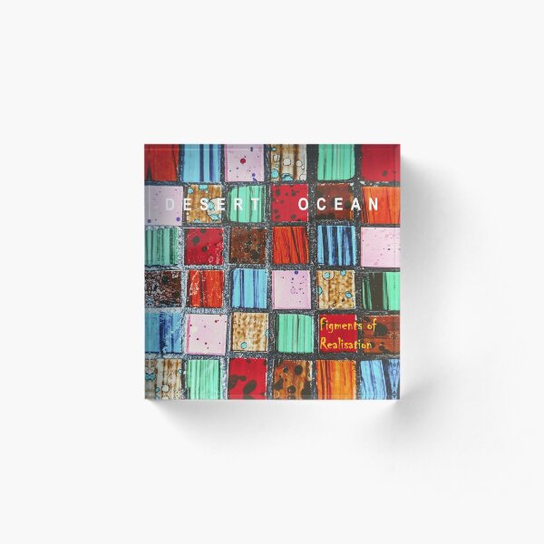 Desert Ocean Figments of Realisation Acrylic Block